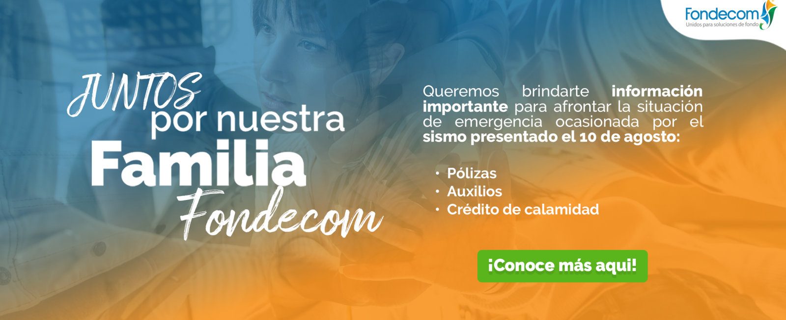 Juntos por nuestra familia Fondecom: pólizas, auxilios y crédito de calamidad